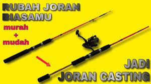 Apa itu joran entul, bagaimana cara membuat joran entul dan apa. Download Tutorial Rubah Joran Pancing Biasa Jadi Joran Casting Daily Movies Hub