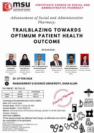 No doubt to practice pharmacy is not an easy task, but when one's determination and effort take part in the path of realizing, as easy as one plus one it will be. Pdf 1st Certificate Course In Social And Administrative Pharmacy 2018 On 25th To 27th February 2018 At Management And Science University