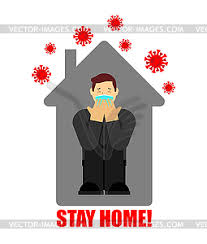 Please stay safe and stay at home unless you absolutely have to go outside. Stay At Home Man Inside House Coronavirus Vector Clipart Vector Image