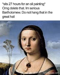 Art Memes Funny Art Memes Art History Memes Classical Art Memes