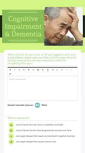 (if you logged in with your email address, please type your first and last name after the facility name so that we may award you credit for completing this quiz.) Cognitive Impairment Dementia Interactive Worksheet By Mandy Leslie Wizer Me