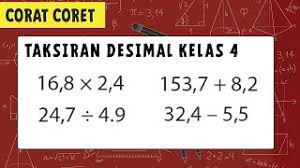 Berikut ini adalah beberapa contoh perkalian bilangan desimal: Taksiran Desimal Matematika Kelas 4 Taksiran Hasil Operasi Hitung Youtube