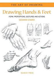 Download Pdf Art Of Drawing Drawing Hands Feet Form Proportions Gestures And Actions Free Epub Mobi Ebooks How To Draw Hands Book Drawing Feet Drawing