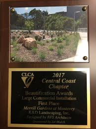 Commercial landscaping, k&d landscaping, landscape design, landscape install, residential landscaping, watsonville, home improvement, landscaping & yard maintenance. Merrill Gardens At Monterey Takes Home Clca First Place Award Srm Development