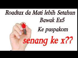 Maybe you would like to learn more about one of these? Cara Hidupkan Roadtax Yg Mati Da Lebih Setahun Inspection Ex5 Senang Ke Susah Youtube