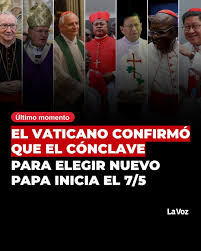 La Voz del Interior | EL CÓNCLAVE TIENE FECHA DE INICIO 🔴 Los cardenales  deberán aislarse desde la semana próxima y votar en la Capilla Sixtina. El  nuevo jefe... | Instagram