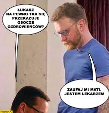Jak ustalił onet, wśród zakażonych było także kilku członków jego rodziny. Szumowski Morawiecki Dwuznaczna Sytuacja Lukasz Na Pewno Tak Sie Przekazuje Osocze Ozdrowiencow Zaufaj Mi Mati Jestem Lekarzem Robi Laske Przerobka Paczaizm Pl