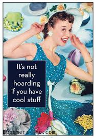 Buy This It S Not Really Hoarding If You Have Cool Stuff Magnet Retro Humor Sarcastic Humor Vintage Humor
