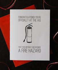 Birthday Cake On Fire Funny Fire Hazard Birthday Cake With Images Birthday Cards For Friends Birthday Cards Funny Friend Firefighter Birthday