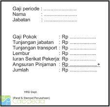 Berikut ini kami berikan contoh slip gaji bagi karyawan pabrik perusahaan dan lain lain. Contoh Slip Gaji Keuangan Carapedia