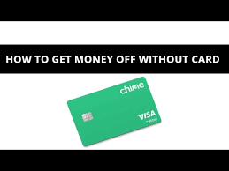 How does chime credit builder card work? How Can I Get Money Off My Chime Account Without Card Youtube