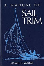 A Manual Of Sail Trim Stuart H Walker 9780393032963