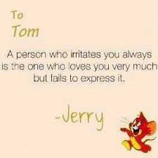 Quotes And Pictures Of Tom And Jerry Love Letter To Tom From Jerry Tom And Jerry Quotes Fun Quotes Funny Funny Quotes About Life