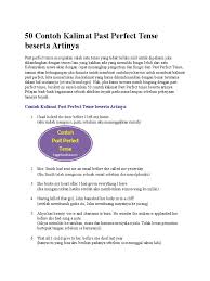 Kata kerja tersebut adalah pergi (go). Contoh Kalimat Simple Present Tense Beserta Artinya Barisan Contoh