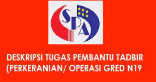 Senarai Tugas Pembantu Tadbir Gred N19 Perkeranian Operasi
