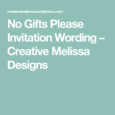 No Gifts Please Invitation Wording 50th Anniversary Invitations Birthday Party Invitation Wording Invitation Wording