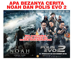 Special forces from malaysia and indonesia are tasked with handling the incident but their mission fails. Apa Bezanya Filem Noah Dengan Polis Evo 2 Minda Rakyat