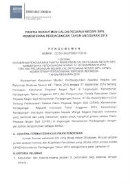 Dengan hormat, menurut informasi yang saya dapat melalui harian kompas sabtu lalu pada tanggal 2 mei 2018, perusahaan anda sedang membutuhkan tenaga kerja untuk mengisi posisi staff. Lowongan Cpns Kementerian Perdagangan Tahun Anggaran 2019 222 Formasi