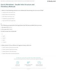Quiz Worksheet Double Helix Structure And Hereditary Molecule Study Com