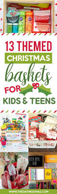 Christmas Gift Basket Ideas For Everyone The Dating Divas Christmas Gift Baskets Christmas Baskets Kids Gift Baskets