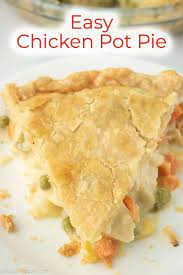 Easy Chicken Pot Pie Is Simple Comfort Food Recipe Homemade Chicken Pot Pie Pot Pie Recipe Easy Easy Chicken Pot Pie Recipe