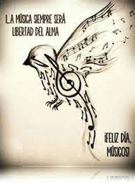 Feliz Dia Del Musico Music Tattoos Music Guitar Quotes Tattoos