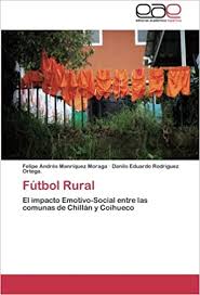 13 guest reviews will help you find your perfect stay. Futbol Rural El Impacto Emotivo Social Entre Las Comunas De Chillan Y Coihueco Amazon Co Uk Manriquez Moraga Felipe Andres Rodriguez Ortega Danilo Eduardo 9783845494906 Books