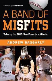 A Band Of Misfits Ebook By Andrew Baggarly Rakuten Kobo In 2021 San Francisco Giants Sf Giants Baseball San Francisco Giants Baseball