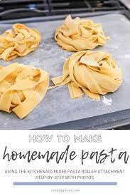 Homemade Pasta Using A Kitchenaid Pasta Roller Life On Beacon Homemade Pasta Kitchenaid Pasta Roller Kitchenaid Pasta