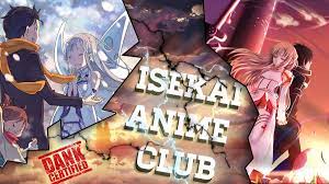 Isekai Anime Club - Club - MyAnimeList.net