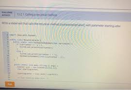 Omega psi chi phi upsilon tau sigma rho pi omicron xi nu mu lambda kappa iota theta eta zeta epsilon delta gamma beta alpha. Solved Challenge 122 1 Calling A Recursive Method Write A Chegg Com