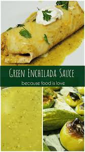 Green Enchilada Sauce Because Food Is Love Green Enchilada Sauce Recipes With Enchilada Sauce Enchilada Sauce