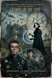 🎬 Miss Peregrine's Home for Peculiar Children 2: The Chrono Paradox (2026)  👉 Eva Green, Asa Butterfield, Ella Purnell, Samuel L. Jackson The loop has  reset, and time itself is beginning to