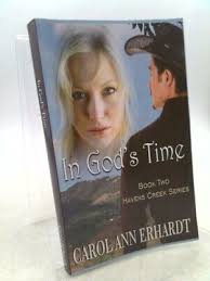 In God's Time (Signed) by Erhardt, Carol Ann 9781499595680