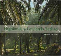 The company, through its subsidiaries, cultivates and processes oil palm and rubber, operates in property. 9789814217088 Highlands And Lowlands Berhad Celebrating 100 Years Abebooks 9814217085