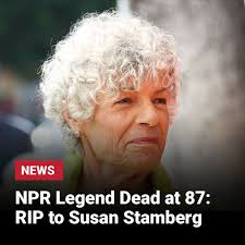 Susan Stamberg, one of the “founding mothers” for #NPR, has passed away at  the age of 87. She joined NPR in the early 1970s, and by 1972, she was  co-hosting its flagship
