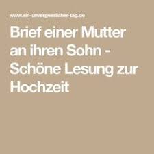 Wenn dein sohn dir die tochter bringt, die du immer für ihn erhofft Brief Einer Mutter An Ihren Sohn Schone Lesung Zur Hochzeit Mutter Des Brautigams Hochzeit Gluckliche Ehe