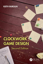 Clockwork Game Design 2nd Edition