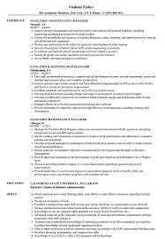 Repairs and monitors routine maintenance in order to maintain the highest quality facility. Facilities Maintenance Manager Resume Samples Velvet Jobs