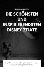 Disney Zitate Die Ultimative Sammlung Der Schonsten Zitate In 2020 Disney Zitate Walt Disney Zitate Zitate Aus Disney Filmen