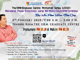 Pusat siswazah universiti kebangsaan malaysia 2015 gaya ukm. The Ukm Graduate Centre Workshop Series 3 2020 Managing Thesis Effectively Using Ms Word Gaya Ukm Template Ukm Graduate Centre