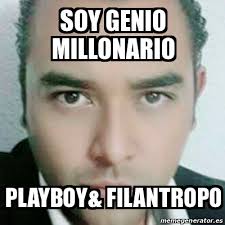 Lex luthor, genio filántropo, millonario y científico. Meme Personalizado Soy Genio Millonario Playboy Filantropo 30515538