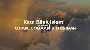 Setiap masalah memiliki jalan keluar, tetap tenang sabar dan teruslah berusaha mencari. 37 Kata Mutiara Islami Tentang Ujian Cobaan Dan Musibah