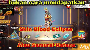 Top up 500 diamonds and get. Spin Incubator Blood Eclipse Skin Samurai Katana Freefire Youtube