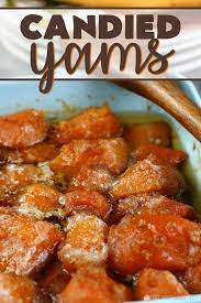 Candied Yams Recipe Recipe Canned Sweet Potato Recipes Can Yams Recipe Thanksgiving Recipes