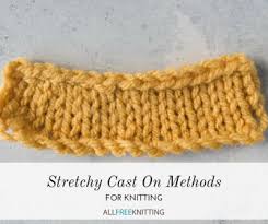 More images for cast on and knit » 6 Stretchy Cast On Methods Allfreeknitting Com