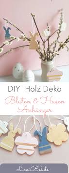 Diy Holz Deko Bluten Osterhasen Anhanger Lenibel Ostern Basteln Holz Osterbasteleien Fur Kinder Kinderbasteleien