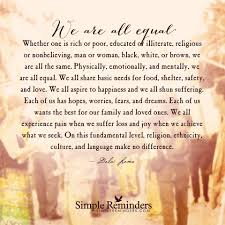 Dalai Lama Simple Reminders Quotes Simple Reminders Equality