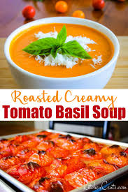 Roasted Creamy Tomato Basil Soup Tomato Basil Soup Recipe Fresh Tomato Recipes Homemade Soup Recipe
