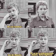 I just love the thrill of performing on stage. I Love Lucy I Love Lucy Show I Love Lucy Love Lucy